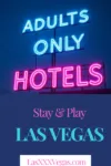Adults Only Hotels in Las Vegas.