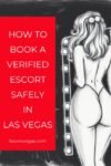 Featured photo of "How To Book A Verified Escort Safely in Las Vegas".