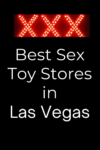 Best sex toy stores in Vegas.