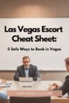 5 Safe Ways to Book an Escort in Las Vegas.